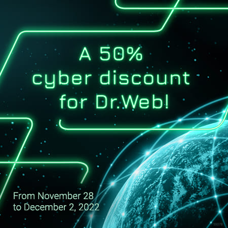 Anti-virus Cyber Monday: get comprehensive Dr.Web protection—at 50% off!