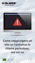 #drweb Come raggiungere un sito se l'antivirus lo ritiene pericoloso, ma voi no