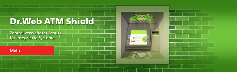 Dr.Web ATM Shield. Zentral verwalteter Schutz für integrierte Systeme